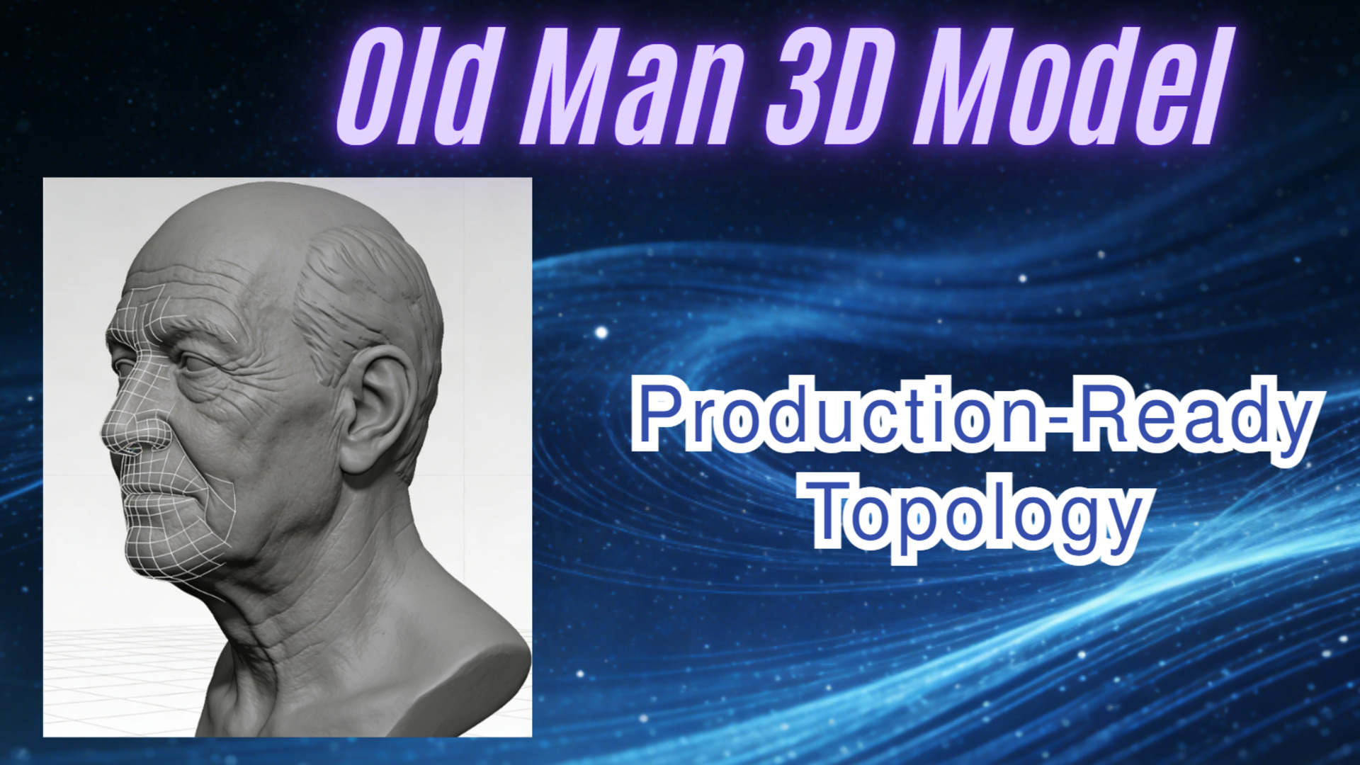 A high-fidelity old man 3D model
