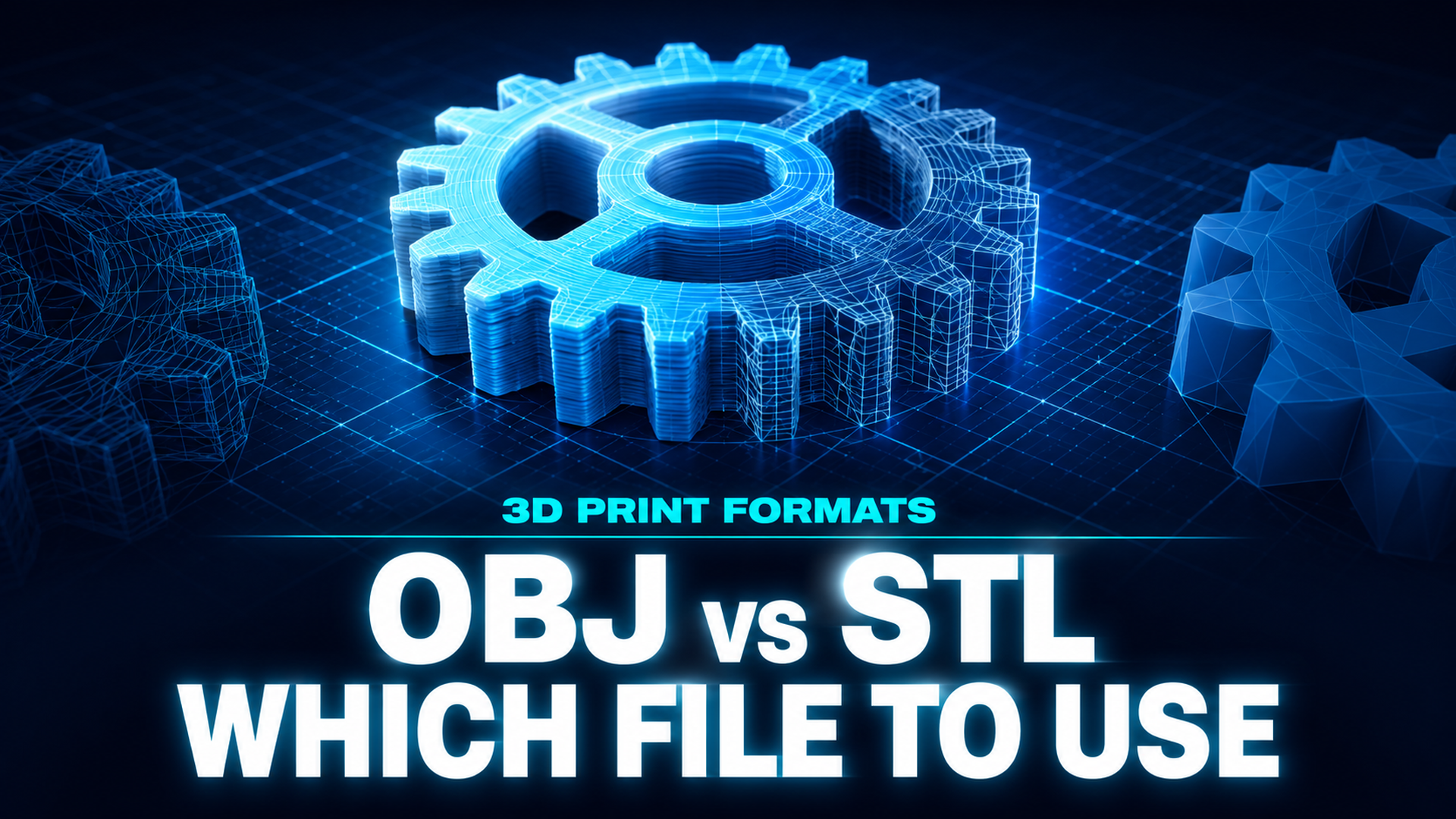 OBJ vs STL hero cover, glowing 3D printed gear on a dark navy grid background